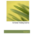 Foreman Training Course