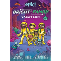 The Bright Family: Vacation: Volume 2