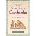 Becoming a Grandmother: A Life Transition