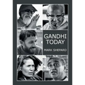 Gandhi Today: A Report on India's Gandhi Movement and Its Experiments in Nonviolence and Small Scale Alternatives (25th Anniversary Edition)