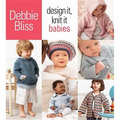 Design It, Knit It: Babies