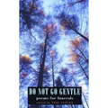 Do Not Go Gentle: Poems for Funerals