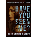 Have You Seen Me?