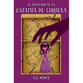 El Misterio de la Estatua de Ciruela