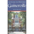 A Guide to Historic Gainesville