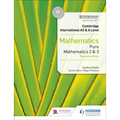 Cambridge International as & a Level Mathematics Pure Mathematics 2 and 3 Second Edition: Hodder Education Group