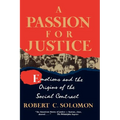 A Passion for Justice: Emotions and the Origins of the Social Contract