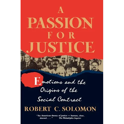 A Passion for Justice: Emotions and the Origins of the Social Contract