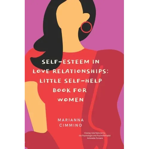 Self-Esteem in Love Relationships: Little Self-Help Book for Women