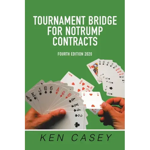 Tournament Bridge for Notrump Contracts: Fourth Edition 2020
