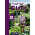 Charles Dowding's Vegetable Garden Diary: No Dig, Healthy Soil, Fewer Weeds, 3rd Edition