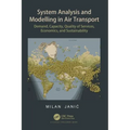 System Analysis and Modelling in Air Transport: Demand, Capacity, Quality of Services, Economic, and Sustainability
