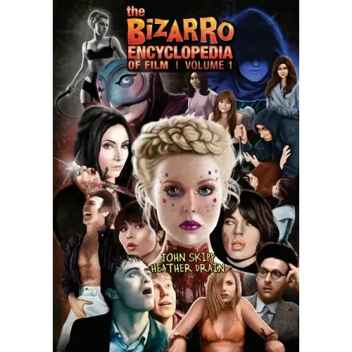 The Bizarro Encyclopedia of Film Volume 1