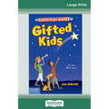 The Survival Guide for Gifted Kids: For Ages 10 & Under (Revised & Updated 3rd Edition) (16pt Large Print Edition)
