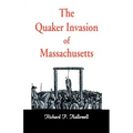 The Quaker Invasion of Massachusetts