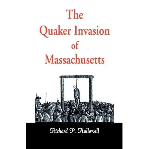 The Quaker Invasion of Massachusetts