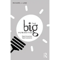 The Big Humanities: Digital Humanities/Digital Laboratories