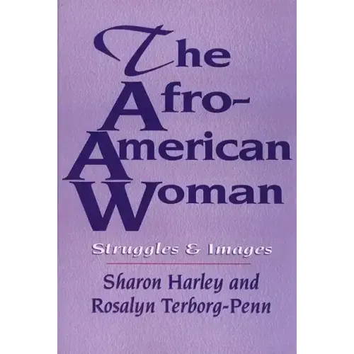 The Afro-American Woman: Struggles and Images