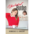Unwanted Burden