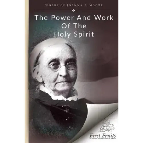 The Power and Work of the Holy Spirit