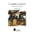 La estupidez es un karma (Aforismos)