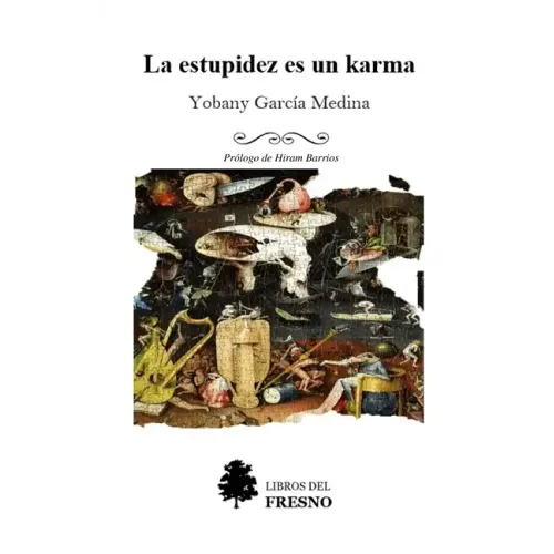 La estupidez es un karma (Aforismos)