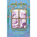 My Troubles