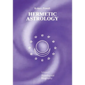 Hermetic Astrology: Vol. 2