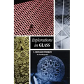 Explorations in Glass: An Autobiography