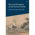 Sex and Savagery in the Good Colony