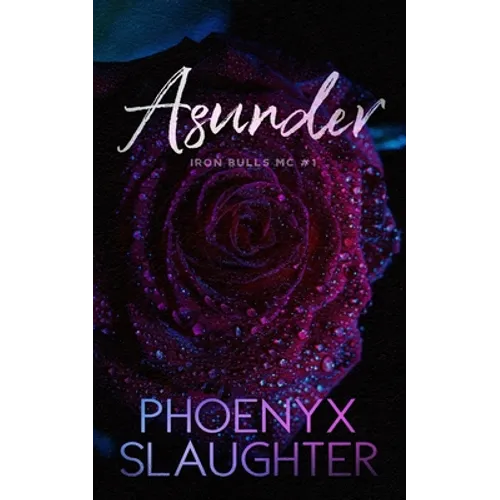 Asunder (Iron Bulls MC #1)