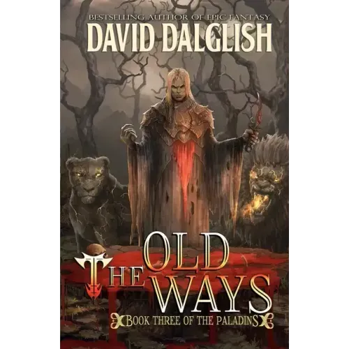 The Old Ways: The Paladins #3