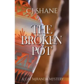 The Broken Pot: Cat Miranda Mystery #3