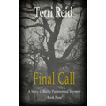 Final Call: A Mary O'Reilly Paranormal Mystery - Book Four