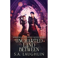 Uncharted Land Between