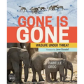 Gone Is Gone: Wildlife Under Threat