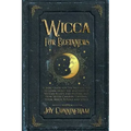 Wicca for Beginners: A Basic Guide for the Modern Age to Learn About the Mysteries of Wiccan Beliefs and History, and How to Use Candles, C