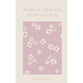There Is Room for All of You Here