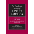 The Cambridge History of Law in America, Volume II: The Long Nineteenth Century (1789-1920)