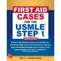 First Aid Cases for the USMLE Step 1, Fourth Edition