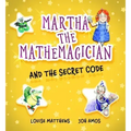 Martha the Mathemagician and the Secret Code