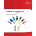 Introduction to Carrier Ethernet: A foundation for MEF-CECP training