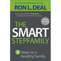 The Smart Stepfamily: Seven Steps to a Healthy Family