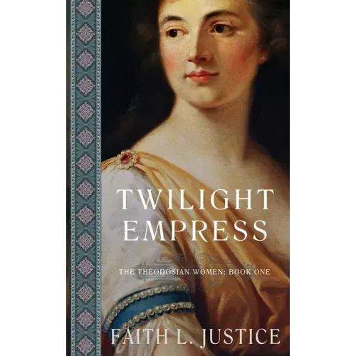 Twilight Empress: A Novel of Imperial rome