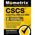 CSCS Exam Prep 2023 and 2024 - Secrets Study Guide Book for the Nsca Certified Strength and Conditioning Specialist Assessment, 2 Full-Length Practice