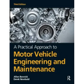 A Practical Approach to Motor Vehicle Engineering and Maintenance
