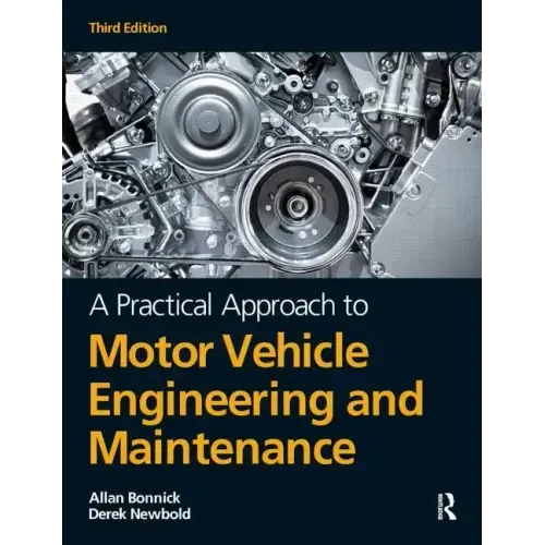 A Practical Approach to Motor Vehicle Engineering and Maintenance