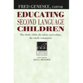 Educating Second Language Children: The Whole Child, the Whole Curriculum, the Whole Community
