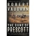 The Guns of Prescott: A Classic Western