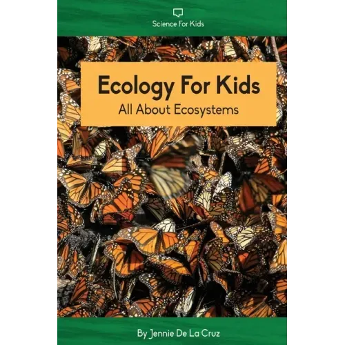 Ecology For Kids: All About Ecosystems